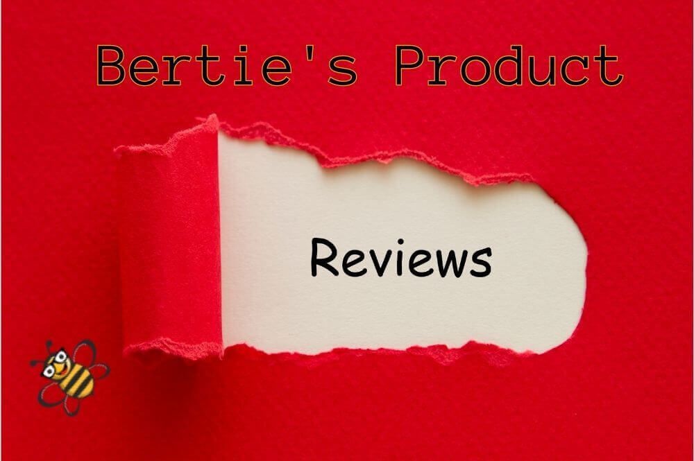Red sign with Bertie Bee for Bertie's Product Reviews