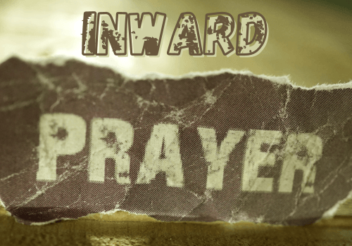 Wording on image is "Inward Prayer" on crinkled paper with glowing background.