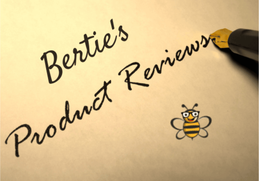 Sign stating "Bertie's Product Reviews" with Bertie Bee in right corner.