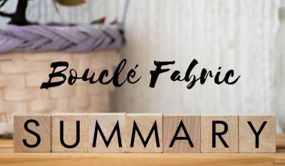 Bouclé Fabric Summary