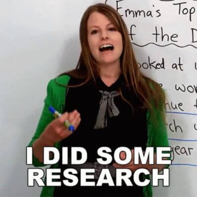 Woman saying "I did some research"