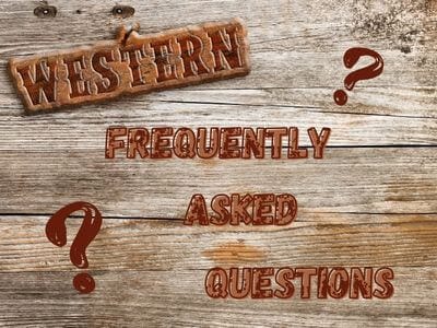 Frequently Asked Questions on a wooden backdrop with "Western" sign